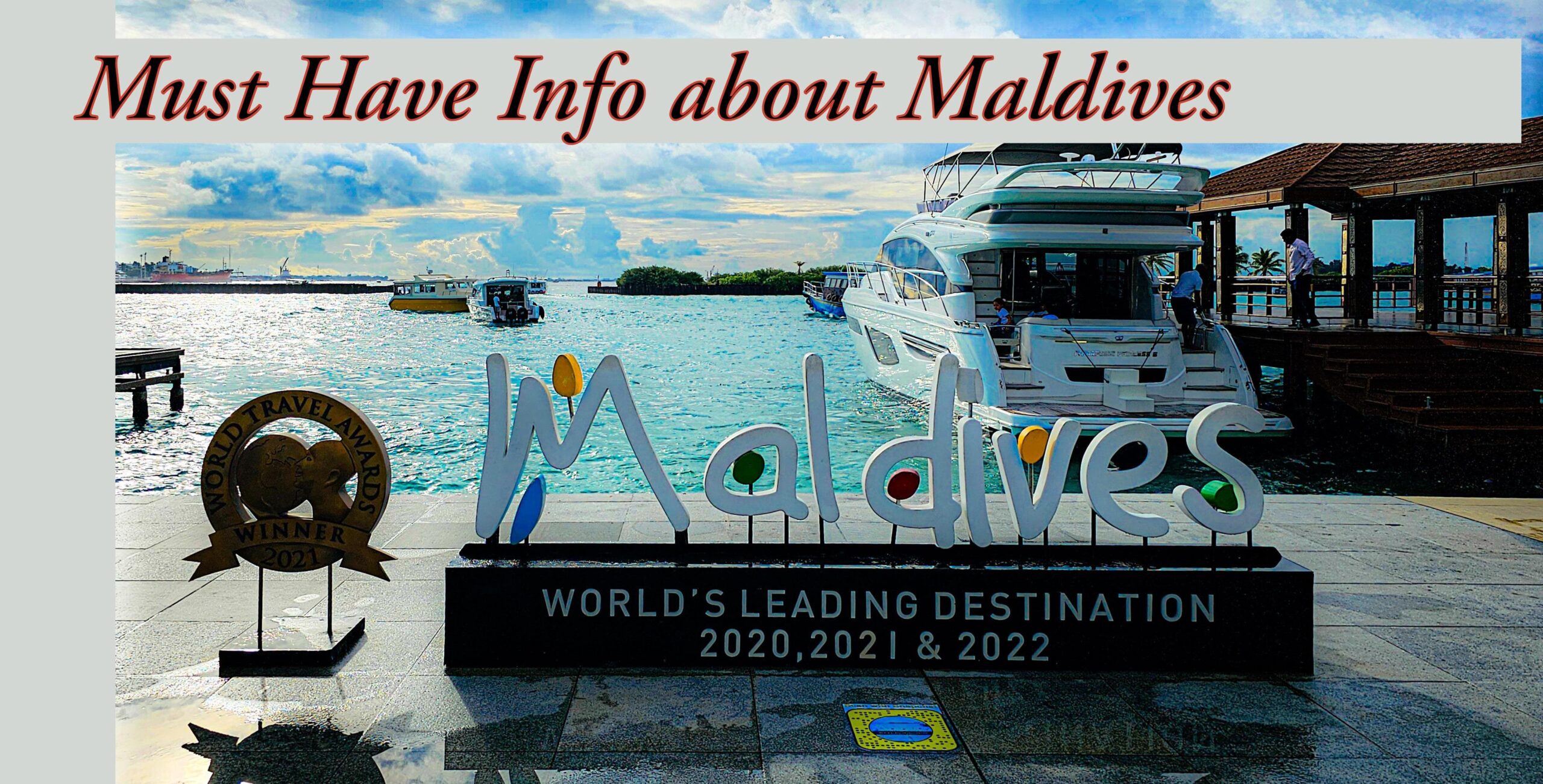 Basic but necessary guide of Maldives